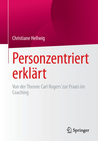 Personzentriert erklärt - Christiane Hellwig - E-Book
