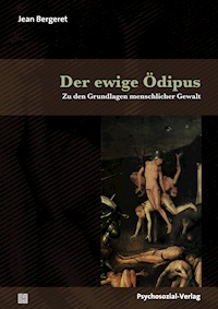 Der ewige Ödipus - Jean Bergeret - E-Book