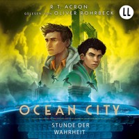 Ocean City Teil 3 – Stunde der Wahrheit - R. T. Acron - Hörbuch