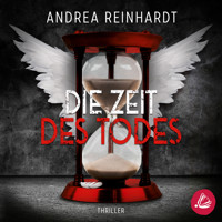 Die Zeit des Todes - Andrea Reinhardt - Hörbuch