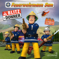 Folgen 21-26: Blitz Und Donner - Feuerwehrmann Sam - Hörbuch