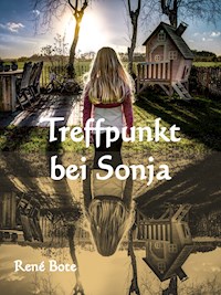 Treffpunkt bei Sonja - René Bote - E-Book