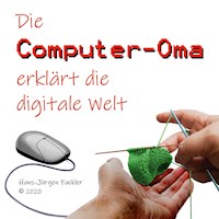 Computer-Oma - Hans-Jürgen Fackler - E-Book