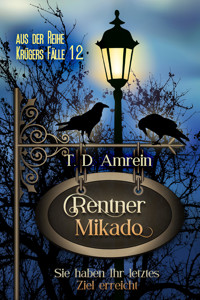 Rentner Mikado - T. D. Amrein - E-Book