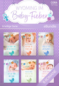 Wyoming im Baby-Fieber - 6-teilige Miniserie - Melissa Senate - E-Book