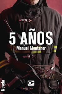 5 años - Manuel Montaner - E-Book