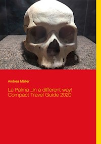 La Palma ...in a different way! Compact Travel Guide 2020 - Andrea Müller - E-Book