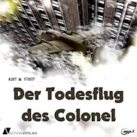 Der Todesflug des Colonel - Kurt Streit - Hörbuch