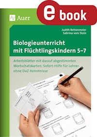 Biologieunterricht mit Flüchtlingskindern 5-7 - Judith Rettenmeier - E-Book