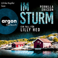 Im Sturm - Ein Fall für Lilly Hed. Der mitreißende Bestseller aus Schweden - Lilly Hed, Band 2 (Ungekürzte Lesung) - Pernilla Ericson - Hörbuch