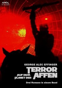 TERROR AUF DEM PLANET DER AFFEN - George Alec Effinger - E-Book