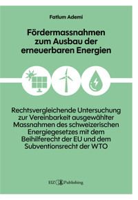 Fördermassnahmen zum Ausbau der erneuerbaren Energien -  - E-Book