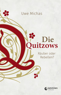Die Quitzows - Dr. Uwe Michas - E-Book