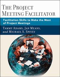 The Project Meeting Facilitator - Tammy Adams - E-Book