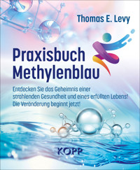 Praxisbuch Methylenblau - Thomas E. Levy - E-Book