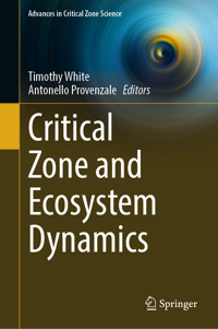 Critical Zone and Ecosystem Dynamics - - E-Book