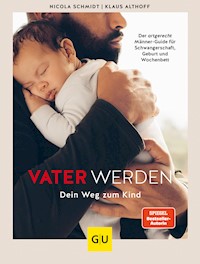 Vater werden - Nicola Schmidt - E-Book