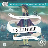 Гулливер в стране лилипутов - Джонатан Свифт - Hörbuch