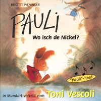 Pauli - Wo isch de Nickel? - Brigitte Weninger - Hörbuch