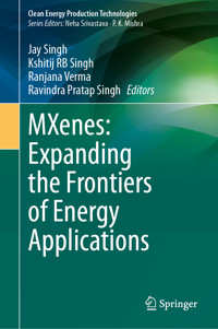 MXenes: Expanding the Frontiers of Energy Applications -  - E-Book
