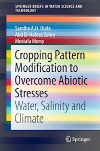 Cropping Pattern Modification to Overcome Abiotic Stresses - Samiha A. H. Ouda - E-Book