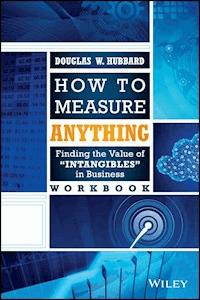 How to Measure Anything Workbook - Douglas W. Hubbard - E-Book