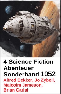 4 Science Fiction Abenteuer Sonderband 1052 - Alfred Bekker - E-Book