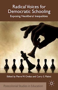 Radical Voices for Democratic Schooling - P. Orelus - E-Book