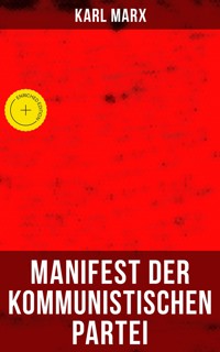 Karl Marx: Manifest der Kommunistischen Partei - Karl Marx - E-Book