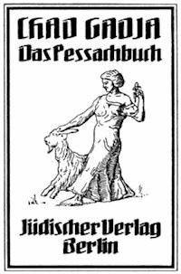 Chad Gadja Das Peßachbuch - Various - kostenlos E-Book