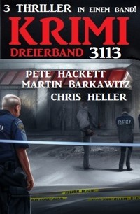 Krimi Dreierband 3113 - Chris Heller - E-Book