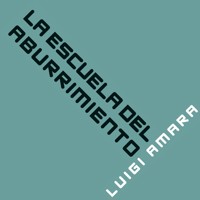 La escuela del aburrimiento - Luigi Amara - Hörbuch