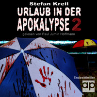 Urlaub in der Apokalypse 2 - Stefan Krell - Hörbuch