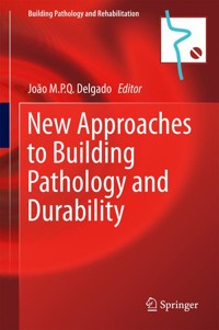New Approaches to Building Pathology and Durability - - E-Book