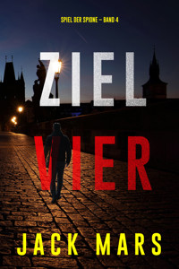Ziel Vier (Spiel der Spione – Band 4) - Jack Mars - E-Book