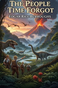 The People That Time Forgot - Edgar Rice Burroughs - E-Book