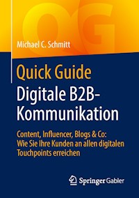 Quick Guide Digitale B2B-Kommunikation - Michael C. Schmitt - E-Book
