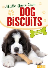 Make Your Own Dog Biscuits - Naumann & Göbel Verlag - E-Book