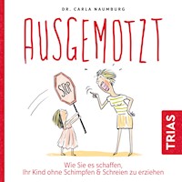 Ausgemotzt - Carla Naumburg - Hörbuch