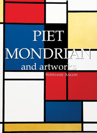 Piet Mondrian and artworks - Stéphanie Angoh - E-Book
