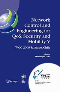 Network Control and Engineering for QoS, Security and Mobility, V -  - E-Book