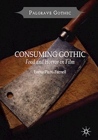 Consuming Gothic - Lorna Piatti-Farnell - E-Book