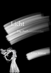 Licht - Lisa Mätze - E-Book