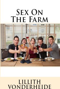 Sex On The Farm: Taboo Erotica - Lillith Vonderheide - E-Book