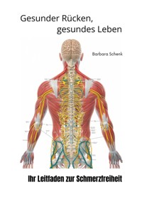 Gesunder Rücken,  gesundes Leben - Barbara Schenk - E-Book