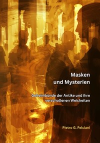 Masken und Mysterien - Piero G. Falciani - E-Book