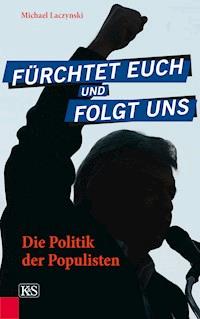 Fürchtet euch und folgt uns - Michael Laczynski - E-Book
