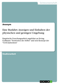 Eine Busfahrt. Anzeigen und Einhalten der physischen und geistigen Umgebung -  - E-Book