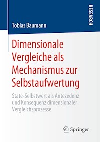 Dimensionale Vergleiche als Mechanismus zur Selbstaufwertung - Tobias Baumann - E-Book