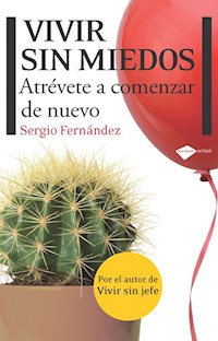 Vivir sin miedos - Sergio Fernández - E-Book